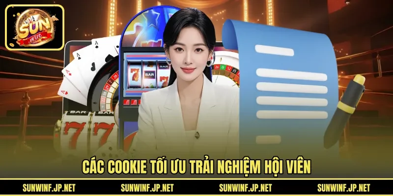 Các cookie tối ưu trải nghiệm hội viên