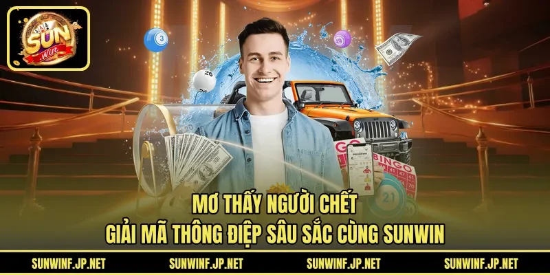 mơ thấy người chết