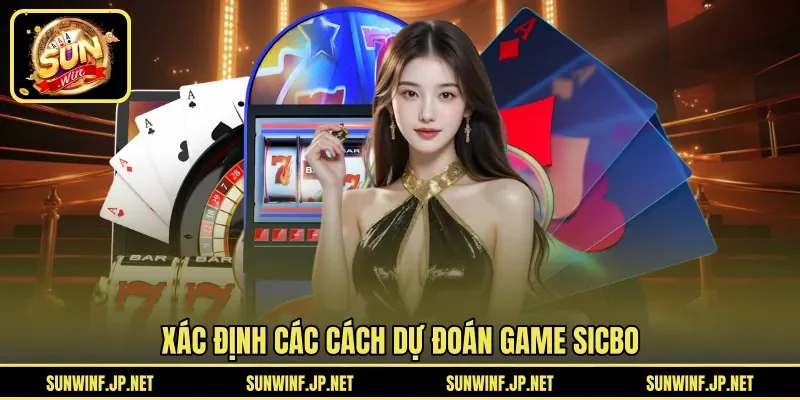 Xác định các cách dự đoán game Sicbo