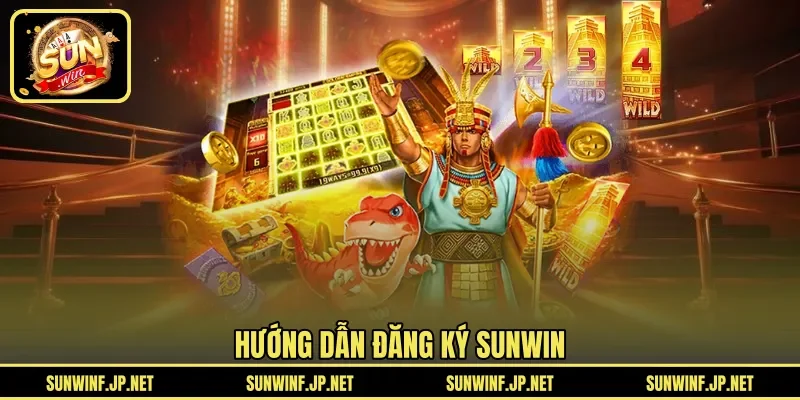 Hướng dẫn đăng ký Sunwin